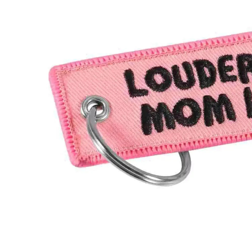 Embroidered Louder Than Your Mom Keychain Key Tag