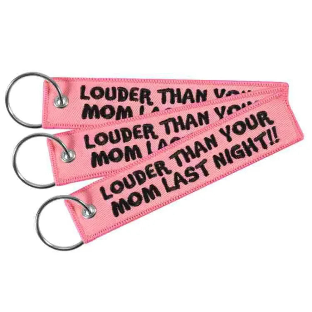 Embroidered Louder Than Your Mom Keychain Key Tag