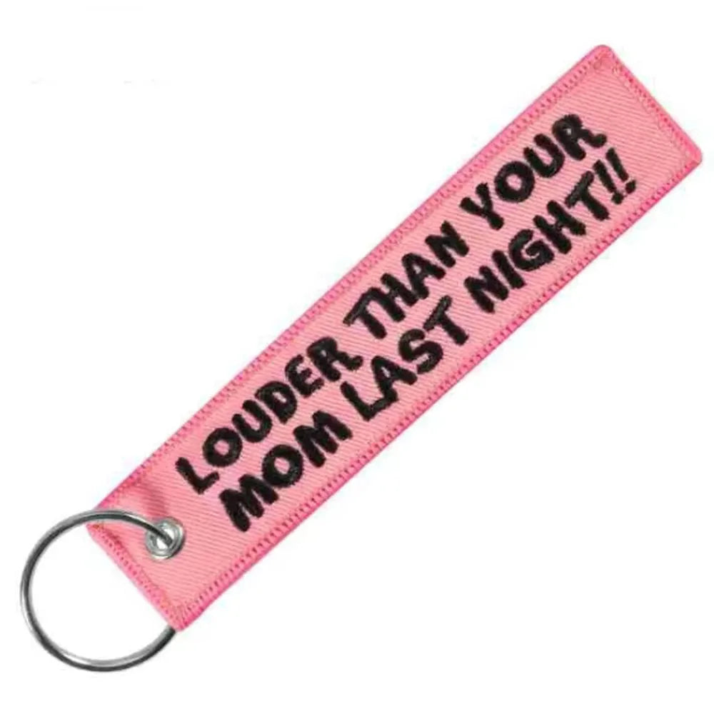 Embroidered Louder Than Your Mom Keychain Key Tag