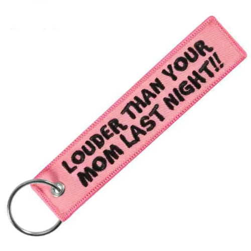 Embroidered Louder Than Your Mom Keychain Key Tag